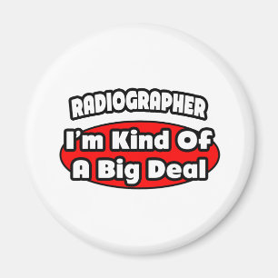 Radiographer .. Big Deal Magnet