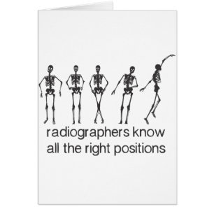 Radiographers Know All The Right Positions