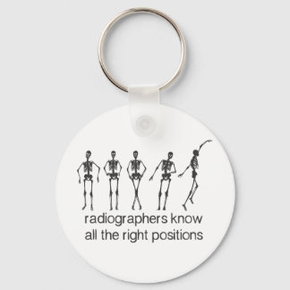 Radiographers Know All The Right Positions Key Ring