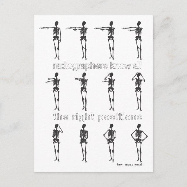 Radiographers Know All The Right Positions Postcard (Front)