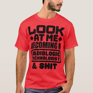 Radiologic Technologist Graduation T-Shirt