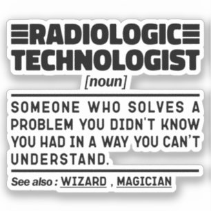 Radiologic Technologist Noun Examinator Humour