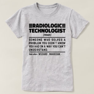 Radiologic Technologist Noun Examinator Humour T-Shirt