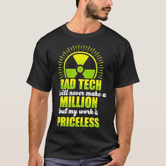 Radiologic Technologist Rad Tech Fun Treatment Rad T-Shirt (Front)