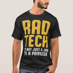 Radiologic Technologist Rad Tech Just Job Radiolog T-Shirt