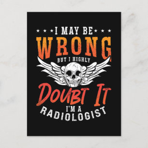 Radiologist I May Be Wrong Radiology X-Ray Tech Holiday Postcard
