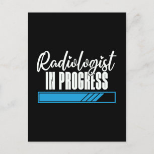 Radiologist In Progress Radiology X-Ray Rad Tech Holiday Postcard