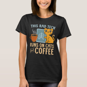 Radiologist Runs On Cats And Coffee Radiology Tech T-Shirt