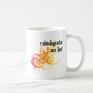 Radiologists Are Hot Coffee Mug