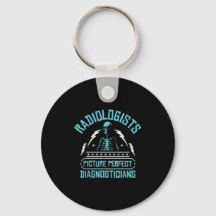 Radiologists Picture Perfect Diagnosticians _ Rad Key Ring