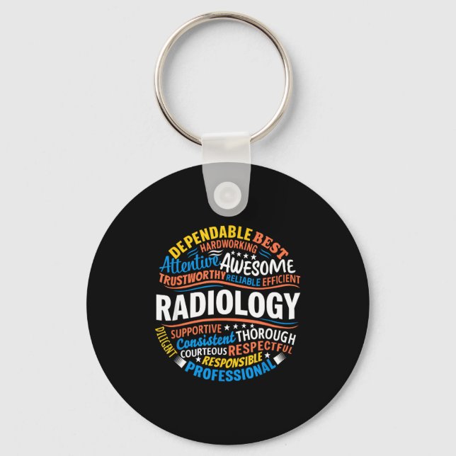 Radiology Funny Rad Tech Week Appreciation Radiolo Key Ring (Front)