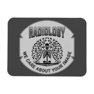 Radiology Humour – Your Image Matters Magnet