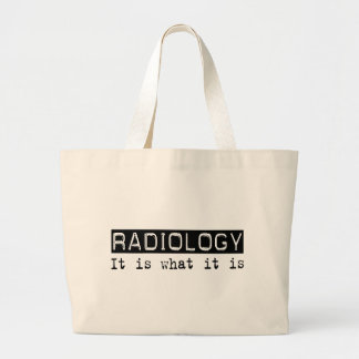 Radiology It Is Large Tote Bag