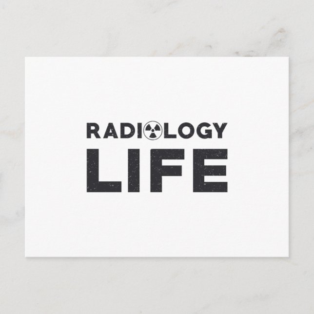 Radiology Life Rad Techs Technologist X-Ray Tech Postcard (Front)