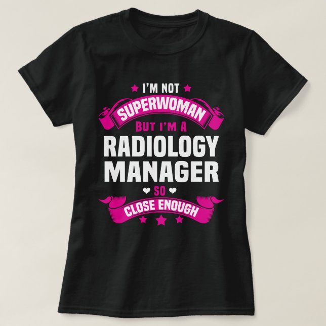 Radiology Manager T-Shirt (Design Front)