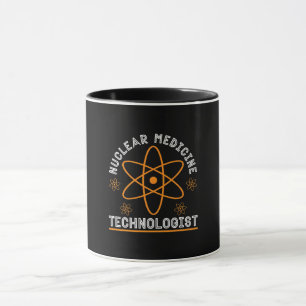Radiology Nuclear Medicine Technologist Xray Tech Mug