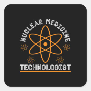 Radiology Nuclear Medicine Technologist Xray Tech Square Sticker