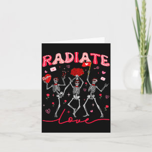 Radiology Radiate Rad Tech Valentine Skeleton Hear Card