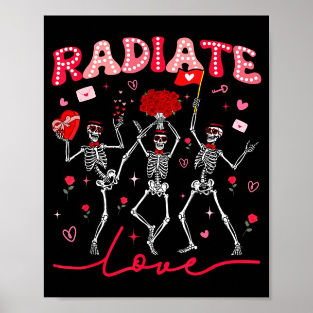 Radiology Radiate Rad Tech Valentine Skeleton Hear Poster (Front)