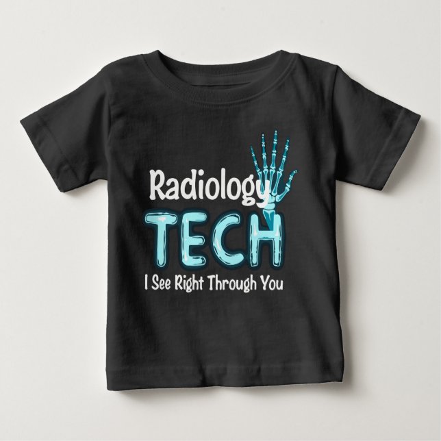 Radiology Tech Humour X Ray Baby T-Shirt (Front)