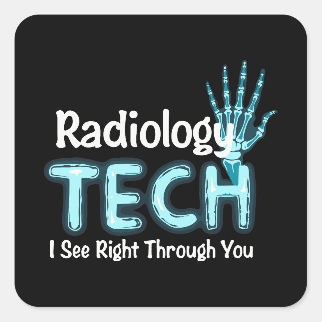 Radiology Tech Humour X Ray Square Sticker (Front)