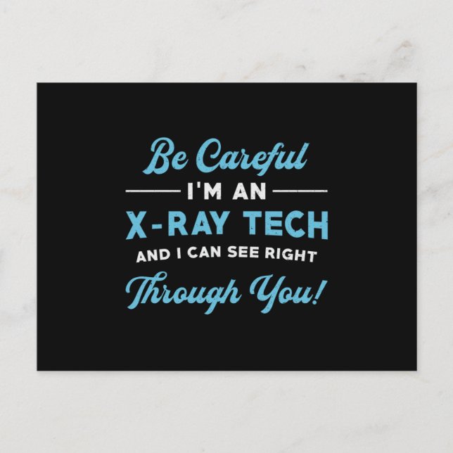 Radiology Tech I'm An X-Ray Tech Xray Radiologist Postcard (Front)