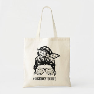 Radiology Tech Life messy bun hair glasses Rad Tec Tote Bag