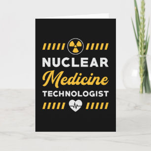 Radiology Tech Nuclear Medicine Technologist Xray Card