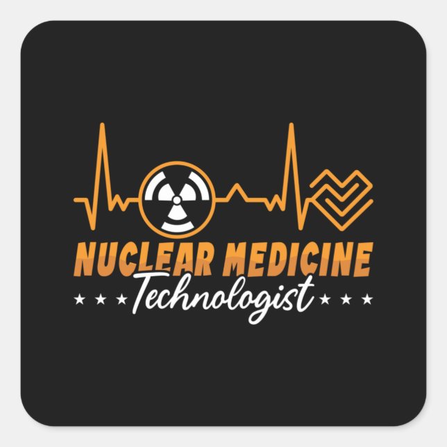 Radiology Tech Nuclear Medicine Technologist Xray Square Sticker (Front)