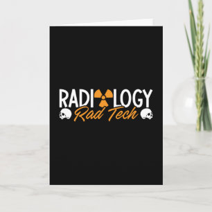 Radiology Tech Rad Medicine Technologist Xray Card