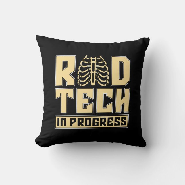 Radiology Tech Rad Tech In Progress Radiologist Cushion (Front)