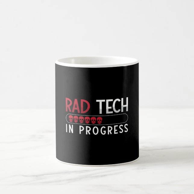 Radiology Tech Rad Tech In Progress Technologist Coffee Mug (Center)