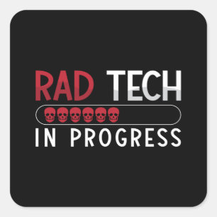 Radiology Tech Rad Tech In Progress Technologist Square Sticker