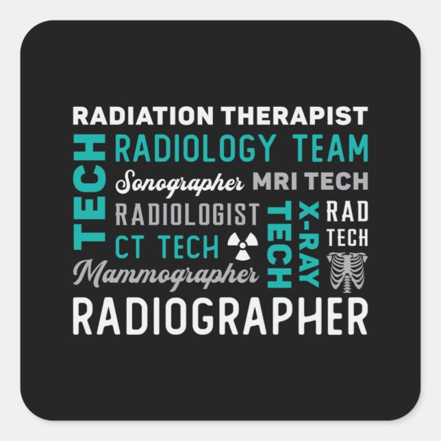Radiology Tech Radiation Therapist Xray Tech Square Sticker (Front)