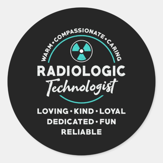 Radiology Tech Radiologic Technologist Xray Tech Classic Round Sticker (Front)