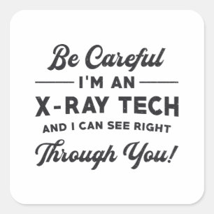 Radiology Tech Radiologist I'm An X-Ray Tech Xray Square Sticker