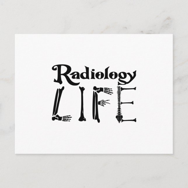 Radiology Tech Radiology Life Technologist Xray Postcard (Front)
