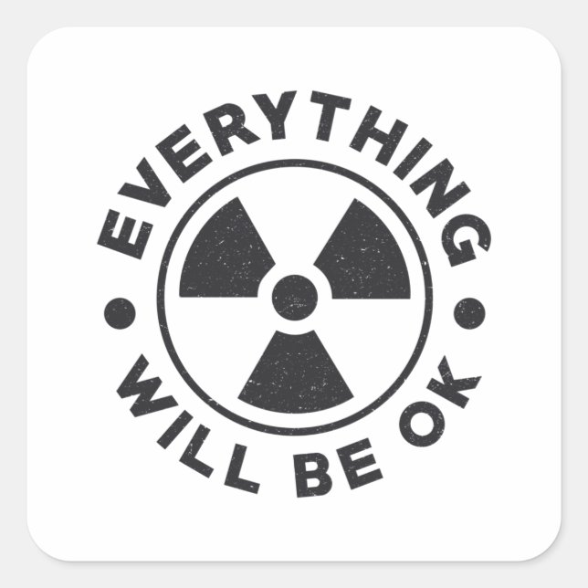 Radiology Tech Technologist Everything Will Be Ok Square Sticker (Front)