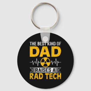 Radiology Xray Tech's Dad The Best Kind Dad Raises Key Ring