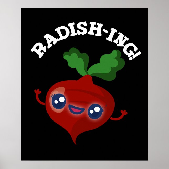 Radish-ing Funny Veggie Radish Pun Dark BG Poster (Front)
