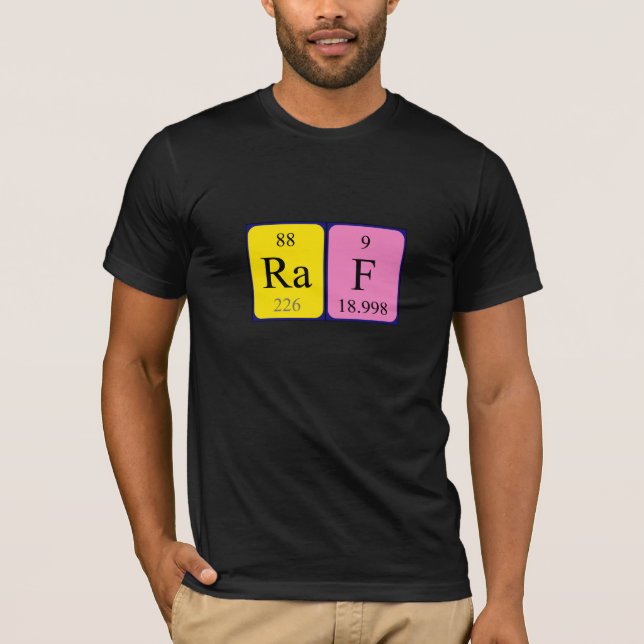 Raf periodic table name shirt (Front)