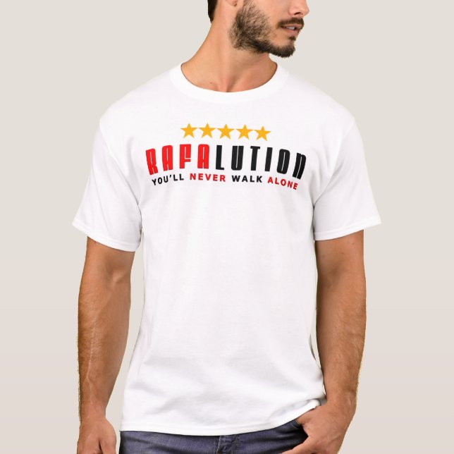 Rafalution - You'll Never Walk Alone T-Shirt (Front)