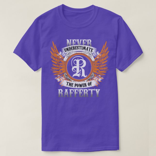 Rafferty Name Shirt Never Underestimate The Power  (Design Front)