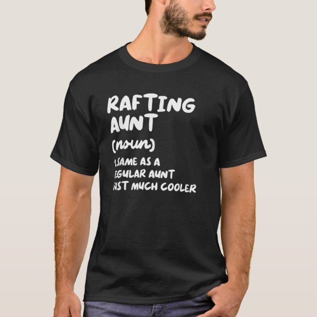 Rafting Aunt Definition  Sports T-Shirt (Front)