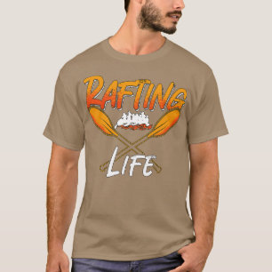 Rafting Life Raft Kayak Paddling Canoe Paddle  T-Shirt