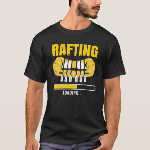 Rafting Loading T-Shirt