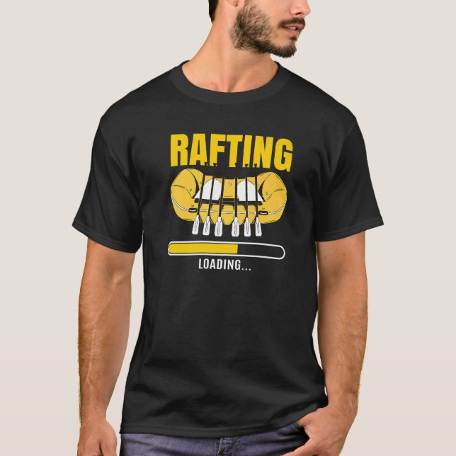 Rafting Loading   T-Shirt (Front)