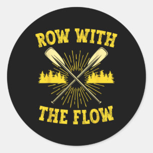 Rafting Whitewater Rafter Row With The Flow Classic Round Sticker