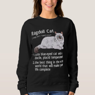 Ragdoll Cat Definition Ragdoll Cat Owner Sweatshirt
