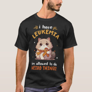 RAGDOLL Cat I Have Leukaemia I'm Allowed To Do Wei T-Shirt